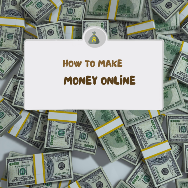 HOW TO MAKE MONEY ONLINE